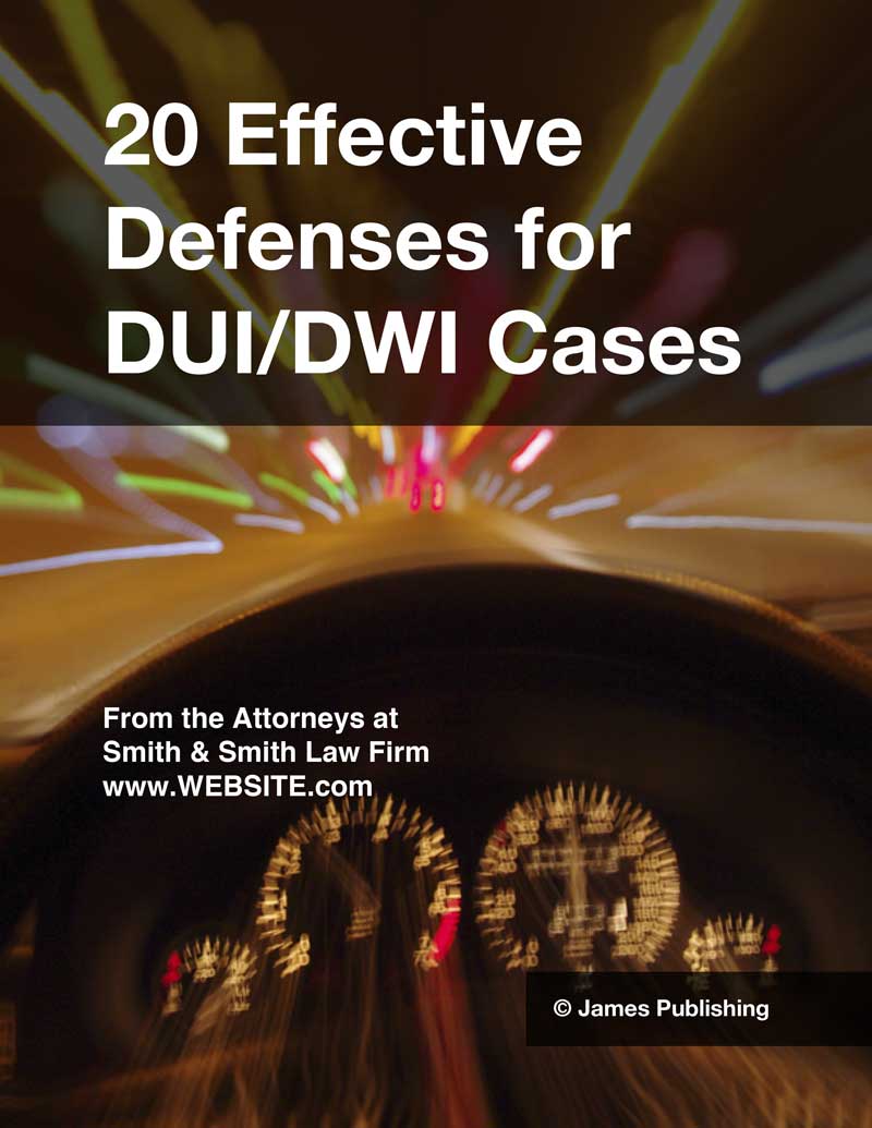 DUI-consumer-booklet---20-Effective-Defenses-for-DUI-&-DWI-Cases_Preview